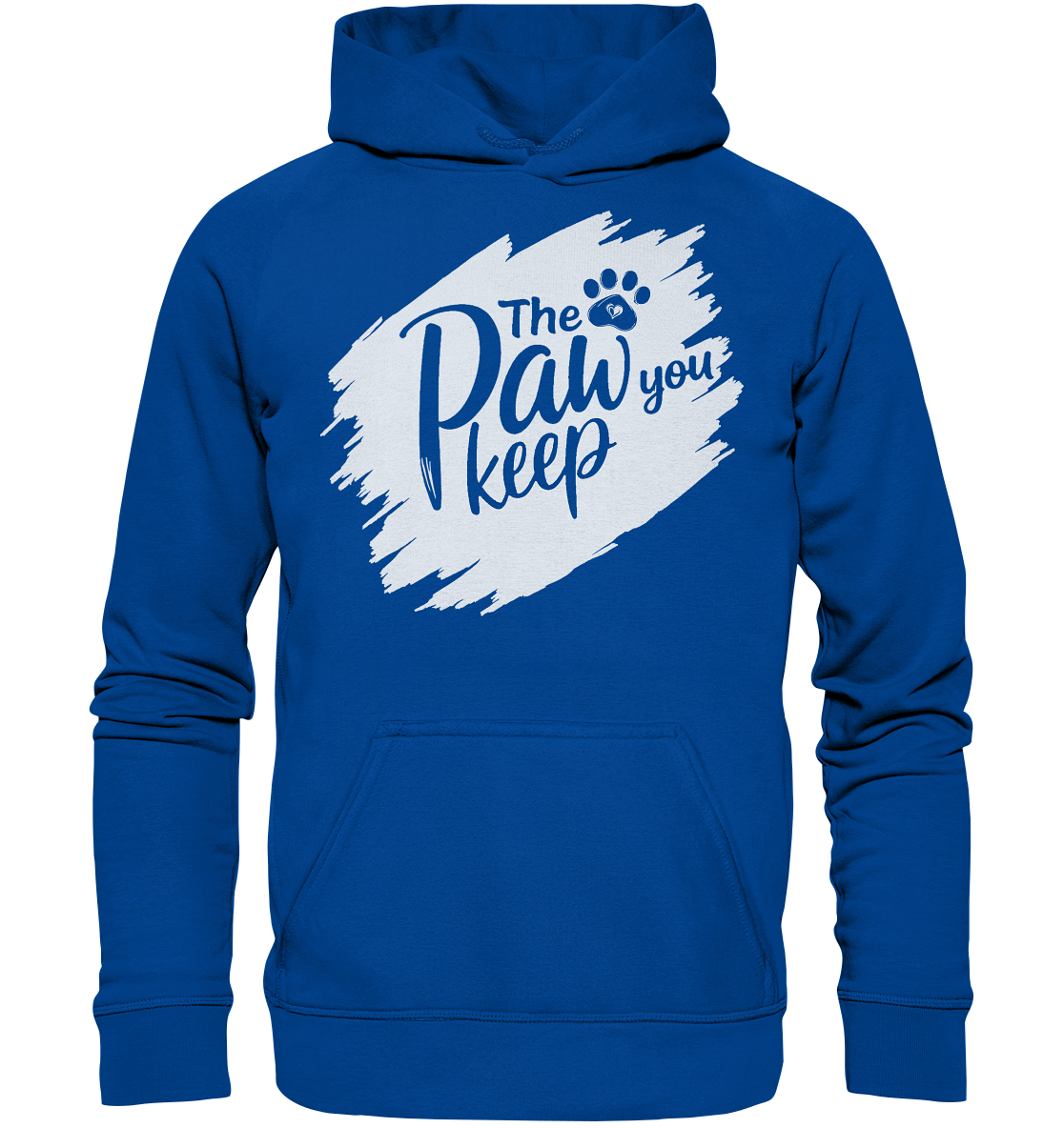 The Paw You Keep - Basic Unisex Hoodie