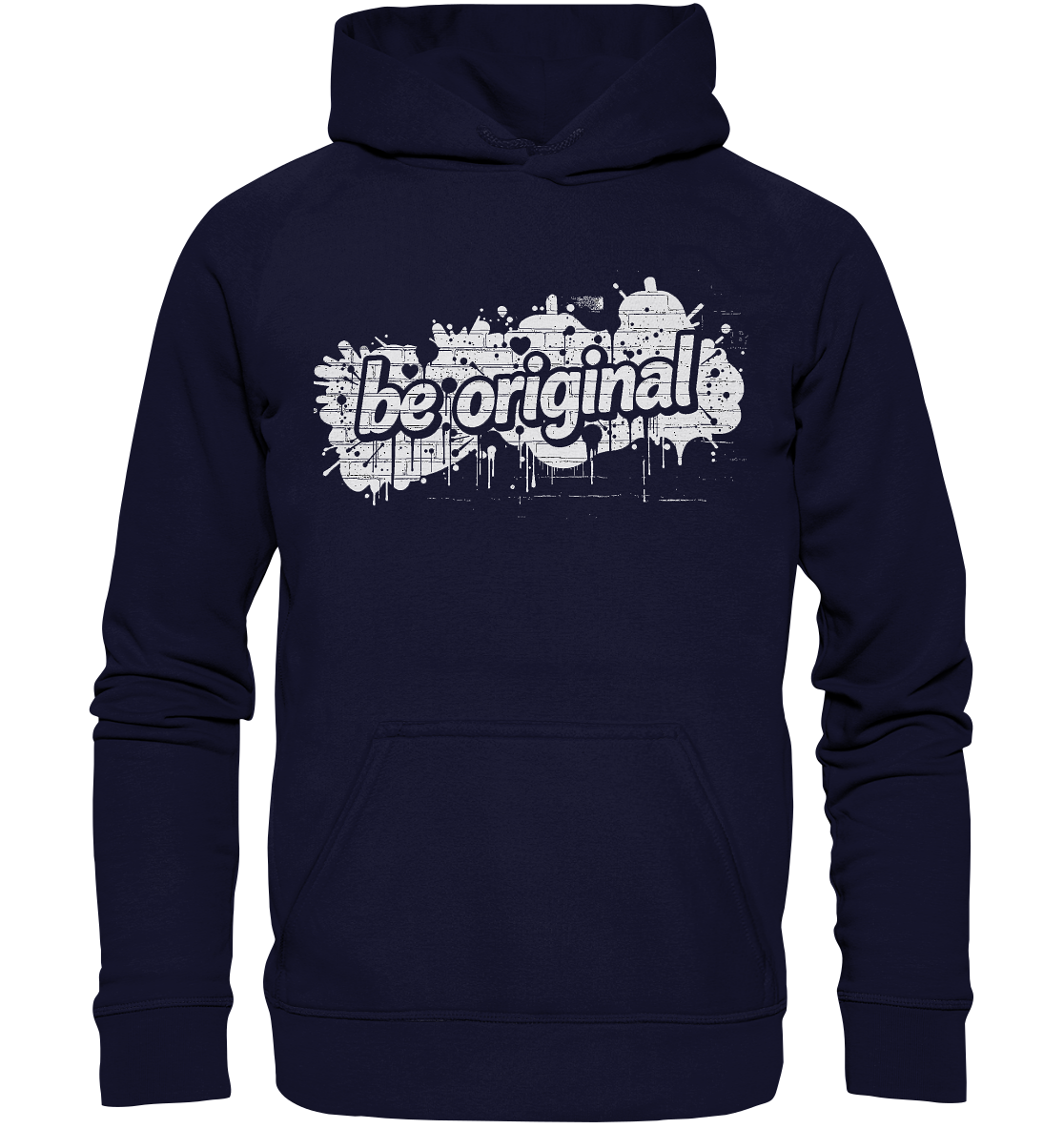 Be Original - Basic Unisex Hoodie