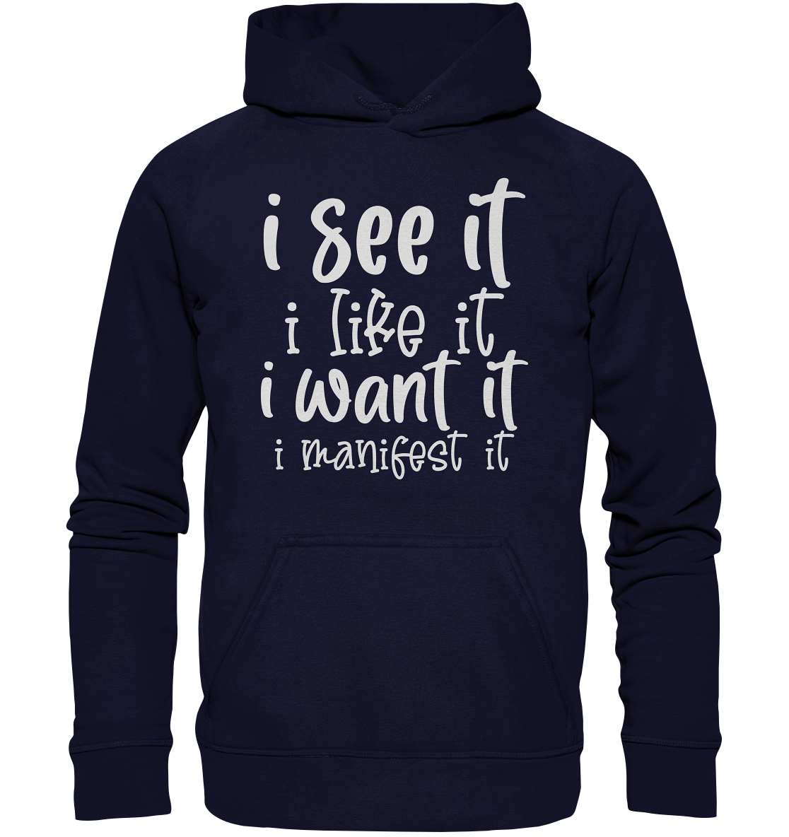See it like it want it manifest it - Basic Unisex Hoodie