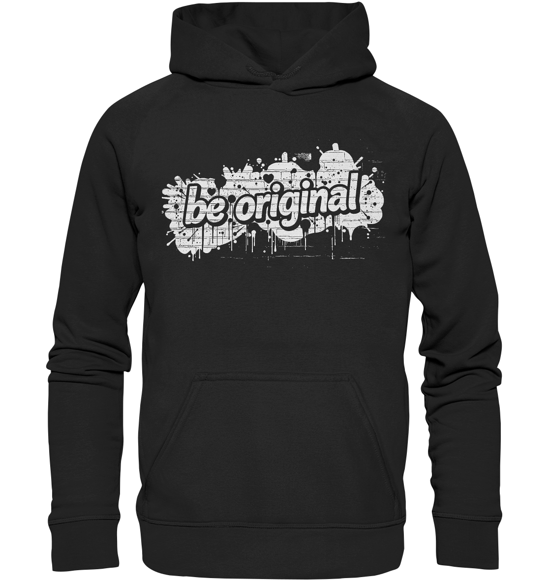 Be Original - Basic Unisex Hoodie