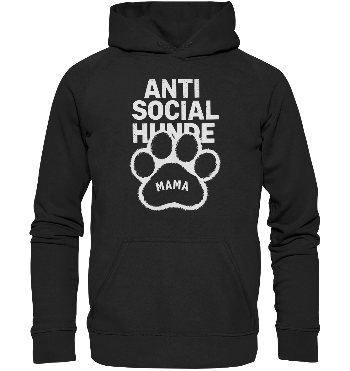 Anti Social Hunde Mama - Basic Unisex Hoodie
