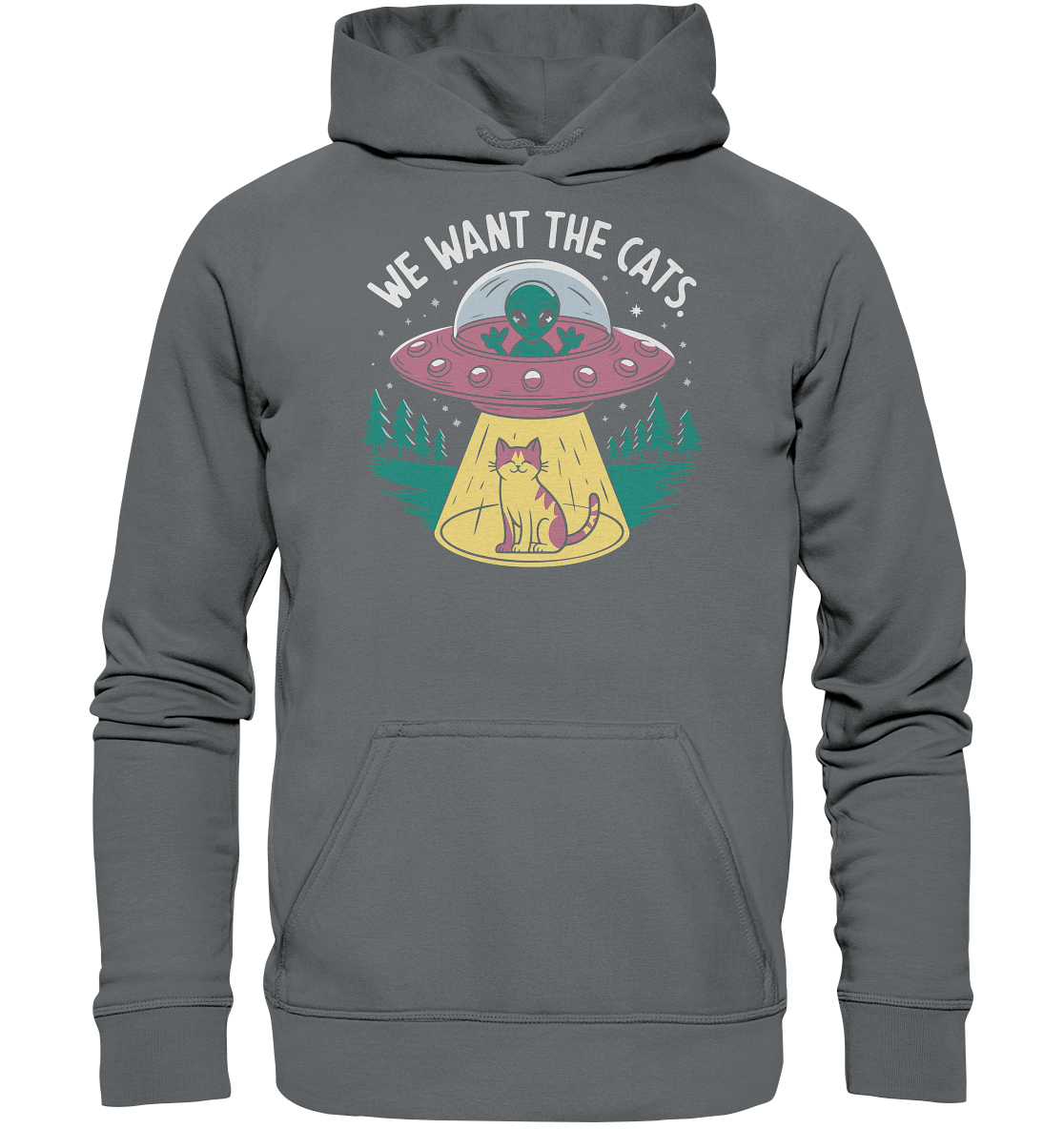 Alien und Katzen Fun Design We want the cats - Basic Unisex Hoodie
