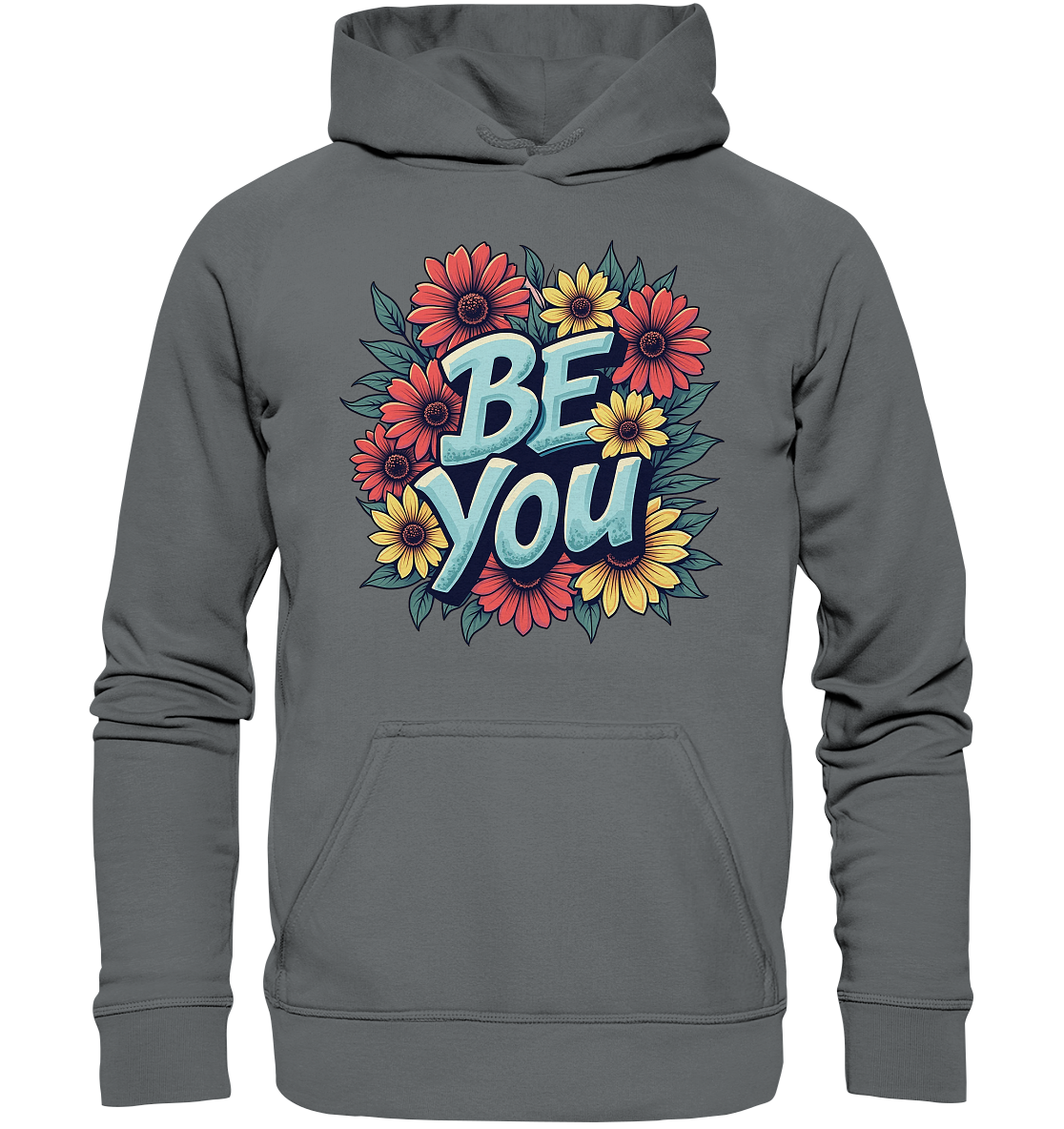 Be You Motivation - Basic Unisex Hoodie