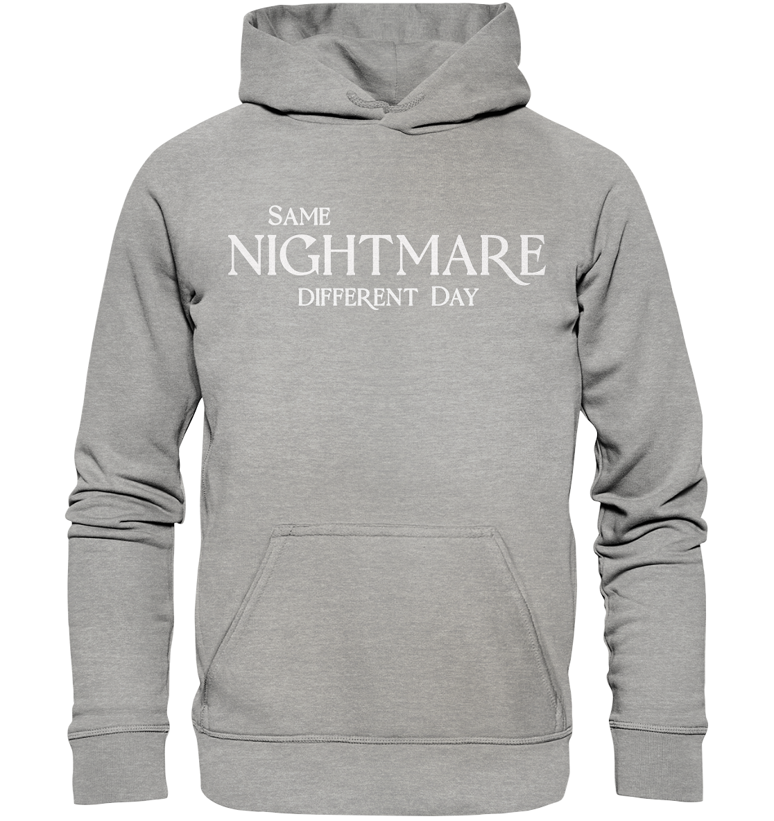 Same Nightmare Different Day - Basic Unisex Hoodie