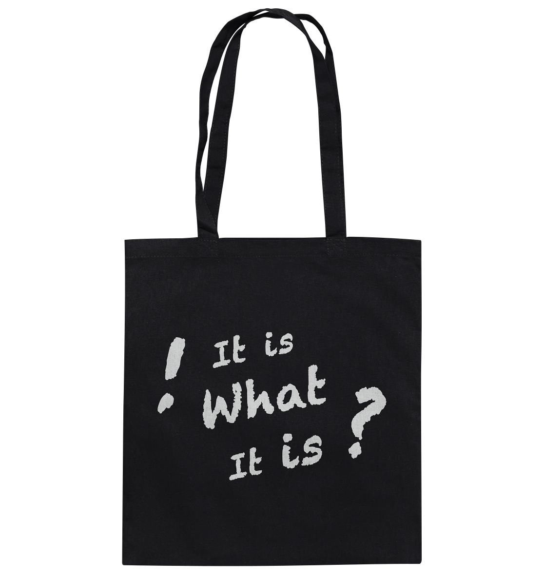 It is what it is - personalisierbar - Baumwolltasche