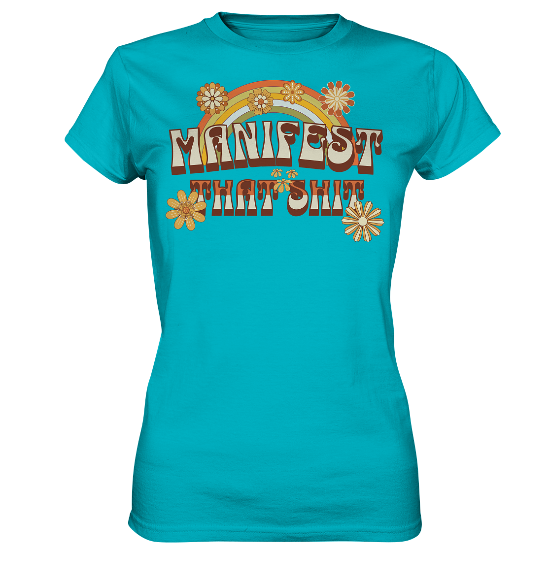Manifest that shit  - Ladies Premium Shirt