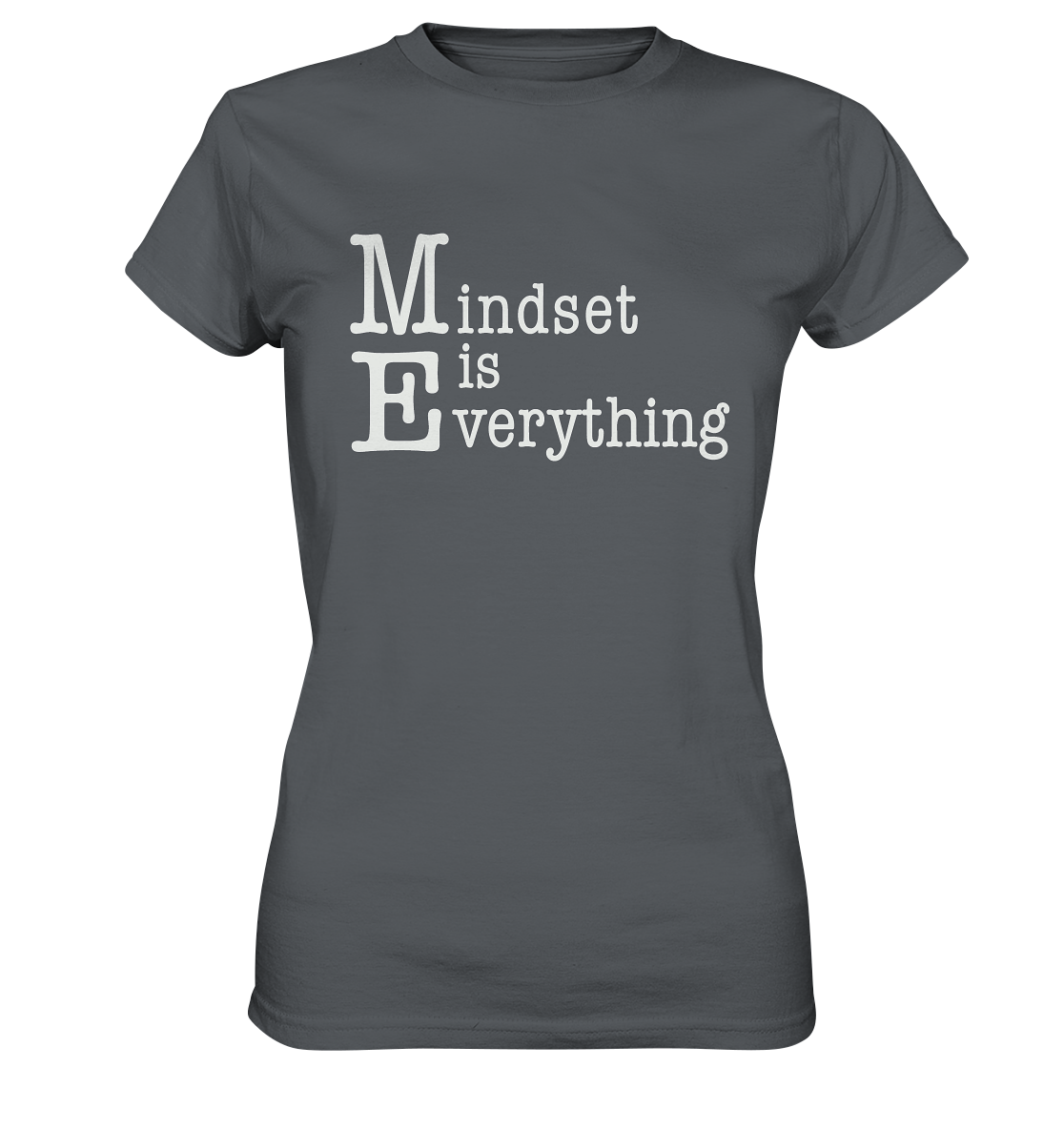Mindset is Everything - Ladies Premium Shirt