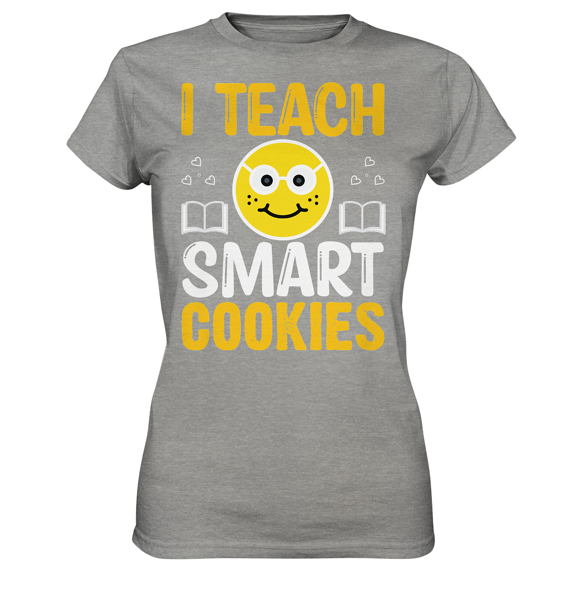 Lehrer I teach smart Cookies - Ladies Premium Shirt
