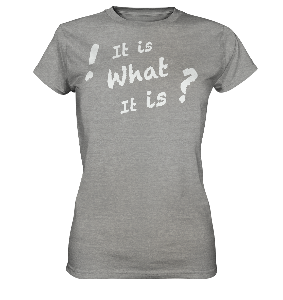 It is what it is - personalisierbar - Ladies Premium Shirt