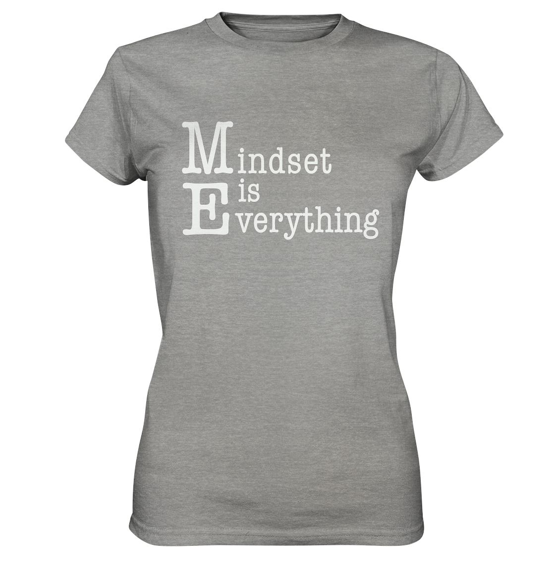 Mindset is Everything - Ladies Premium Shirt