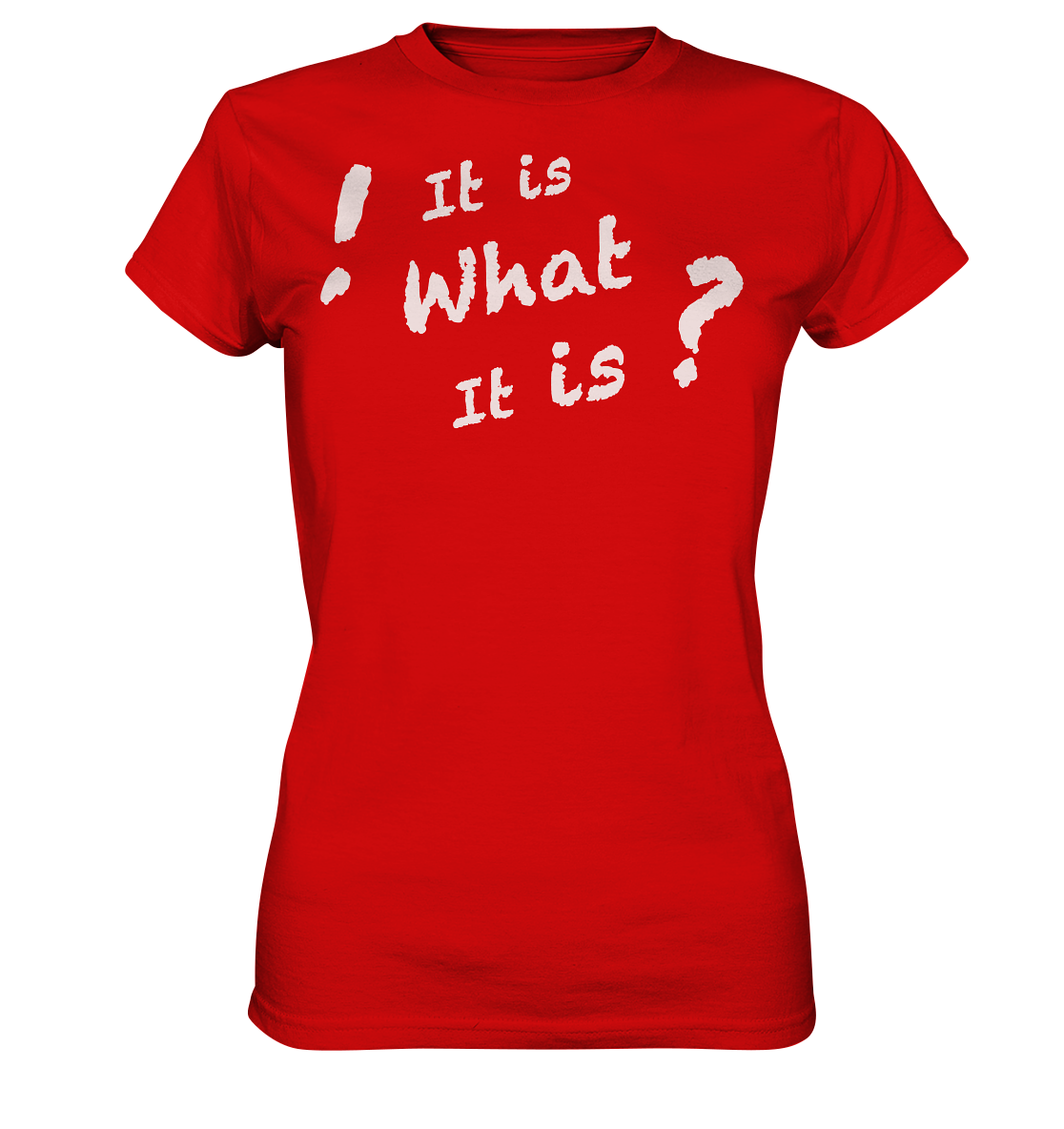 It is what it is - personalisierbar - Ladies Premium Shirt
