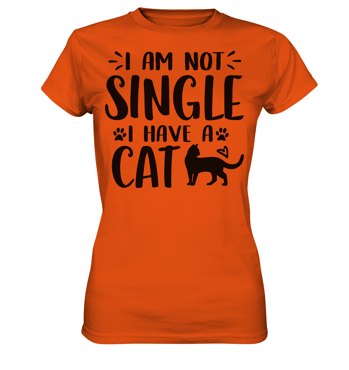 I'm not single I have a Cat - Ladies Premium Shirt
