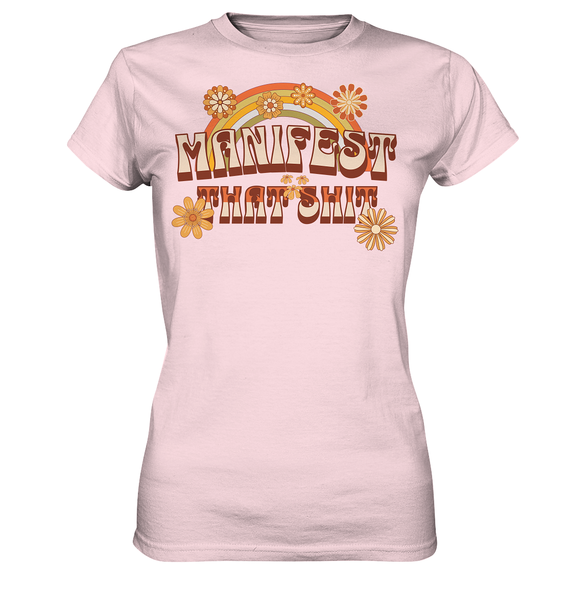 Manifest that shit  - Ladies Premium Shirt