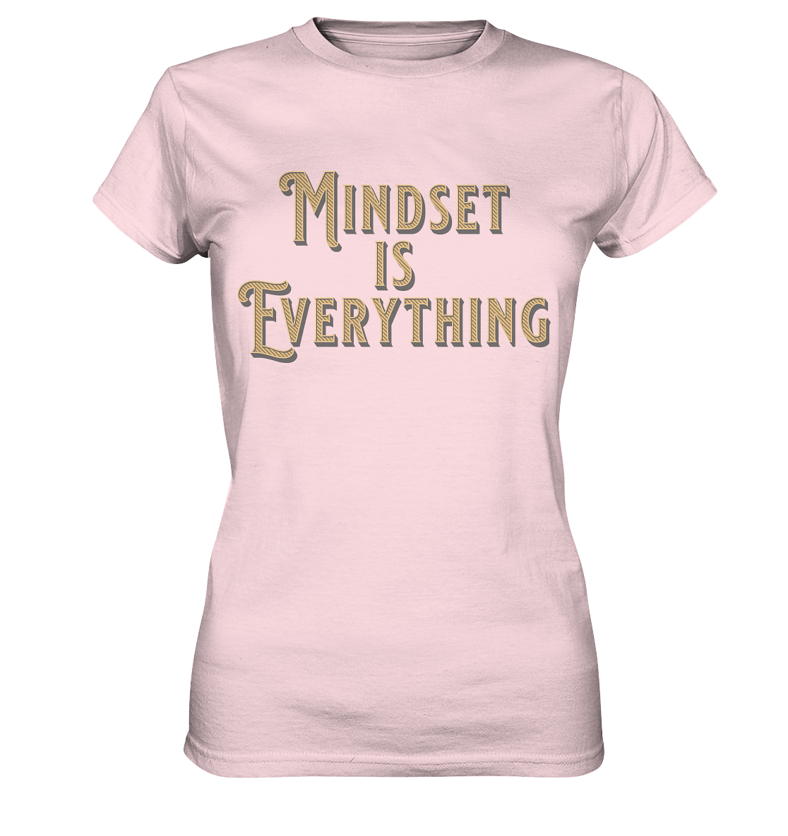 MIndset is Everything - Ladies Premium Shirt