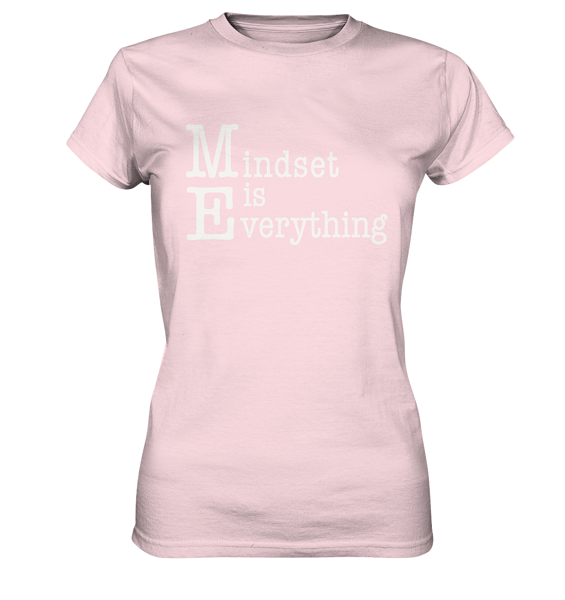 Mindset is Everything - Ladies Premium Shirt