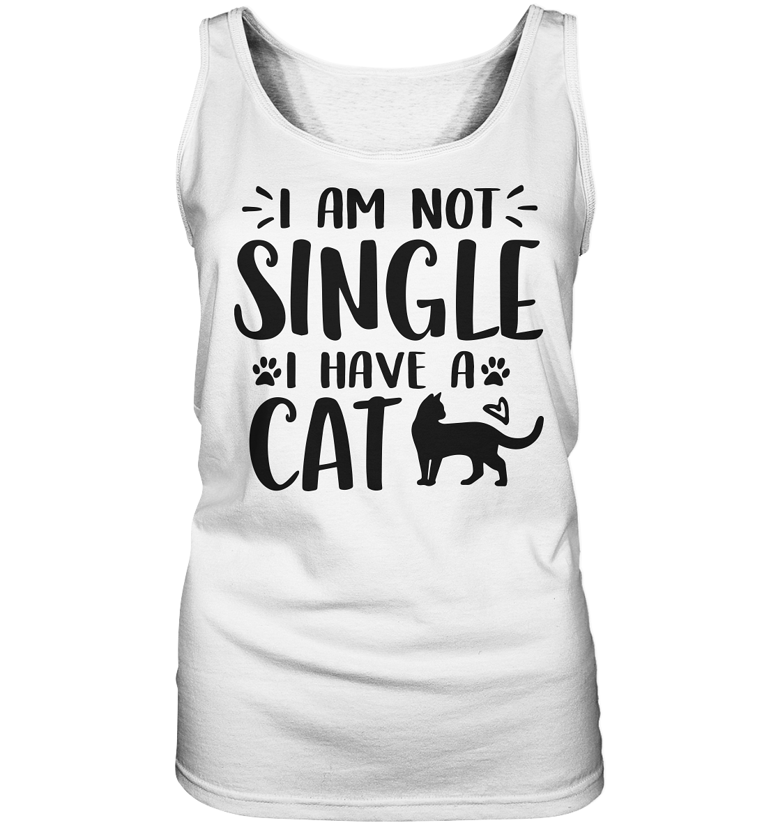 I'm not single I have a Cat - Ladies Tank-Top