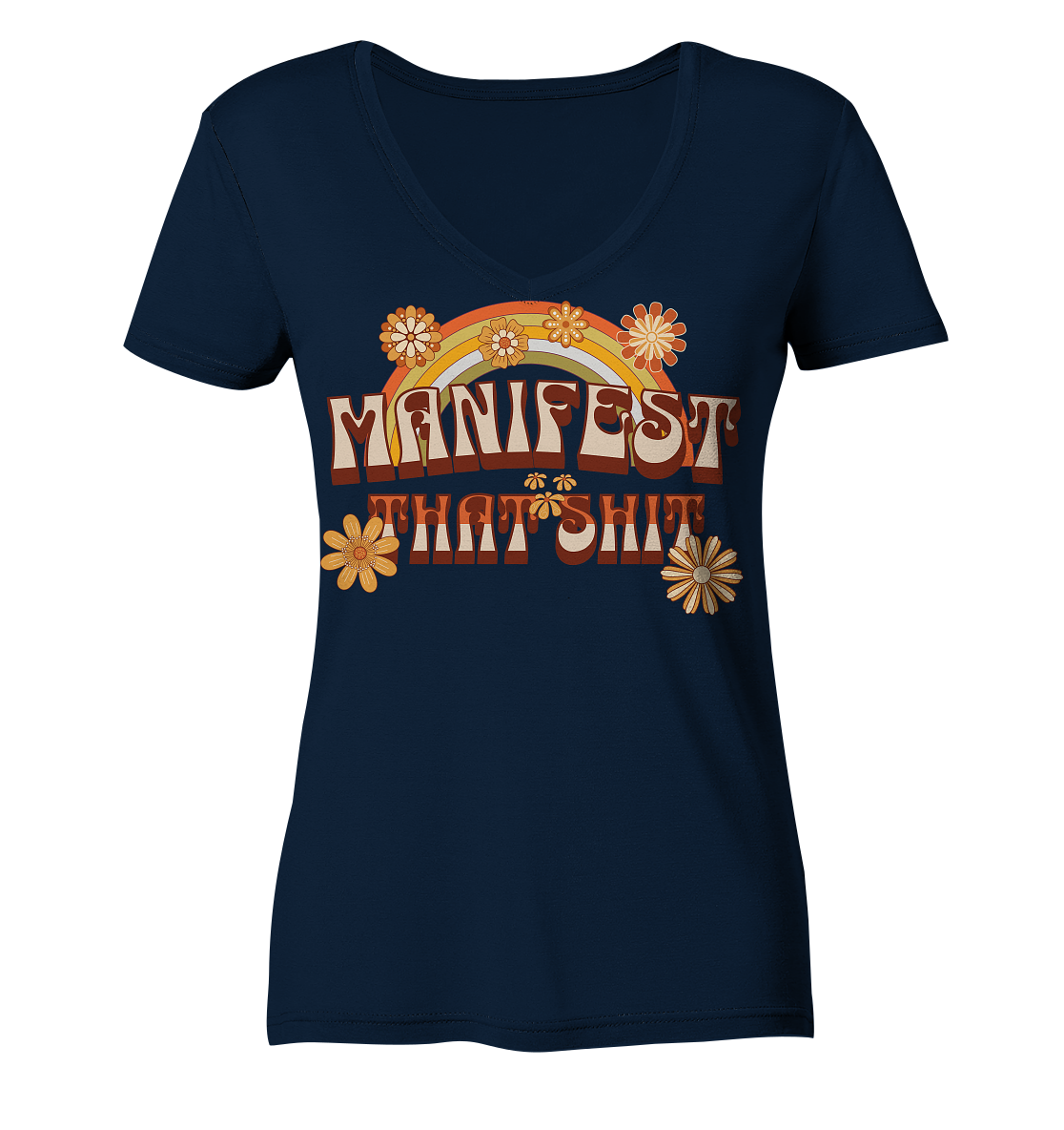 Manifest that shit  - Ladies V-Neck Shirt