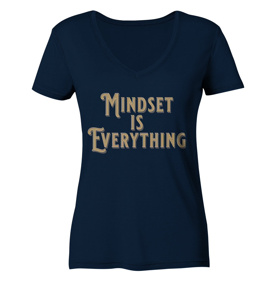 MIndset is Everything - Ladies V-Neck Shirt