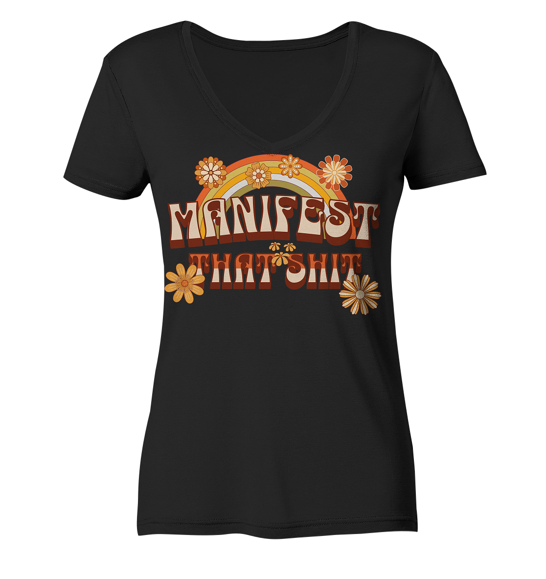 Manifest that shit  - Ladies V-Neck Shirt
