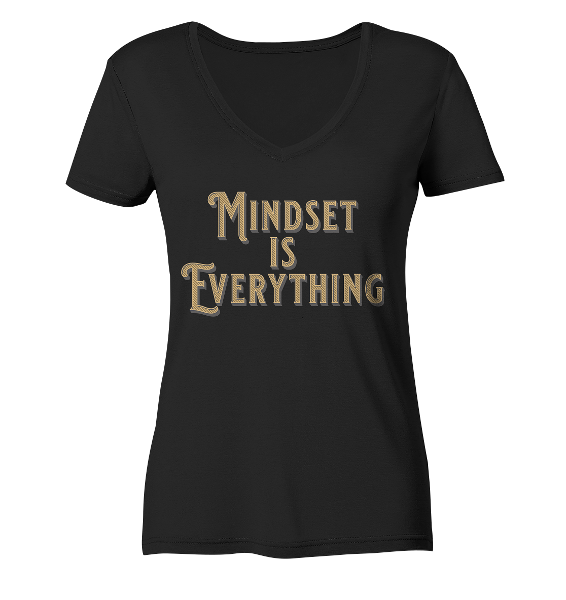 MIndset is Everything - Ladies V-Neck Shirt
