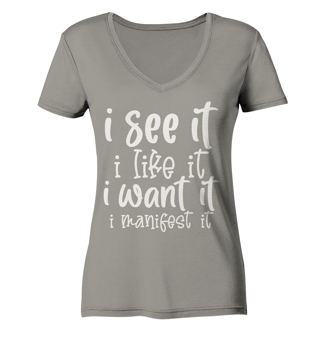 See it like it want it manifest it - Ladies V-Neck Shirt