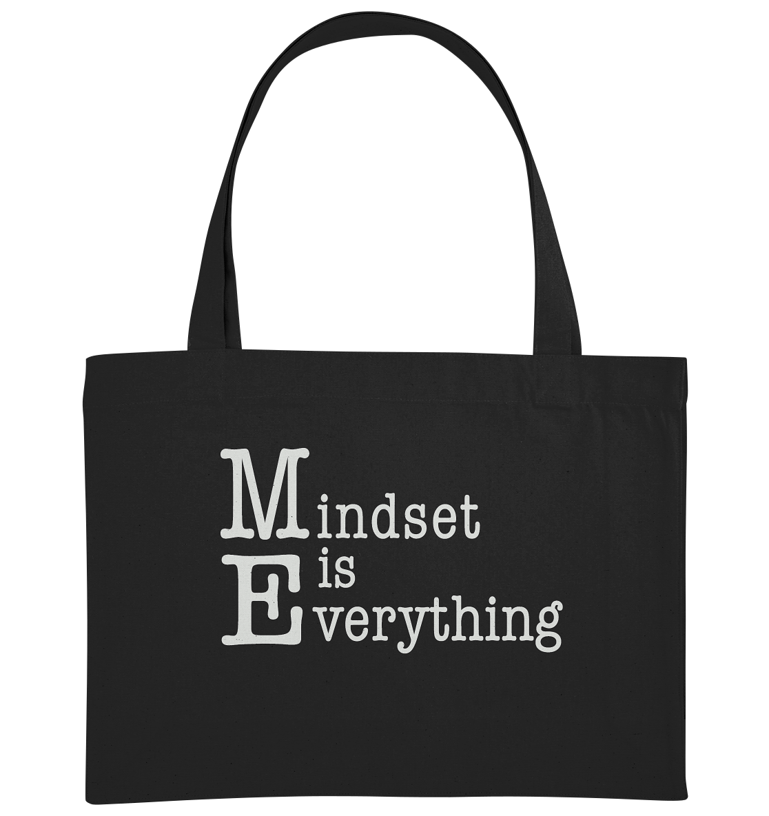 Mindset is Everything - Organic Shopping-Bag
