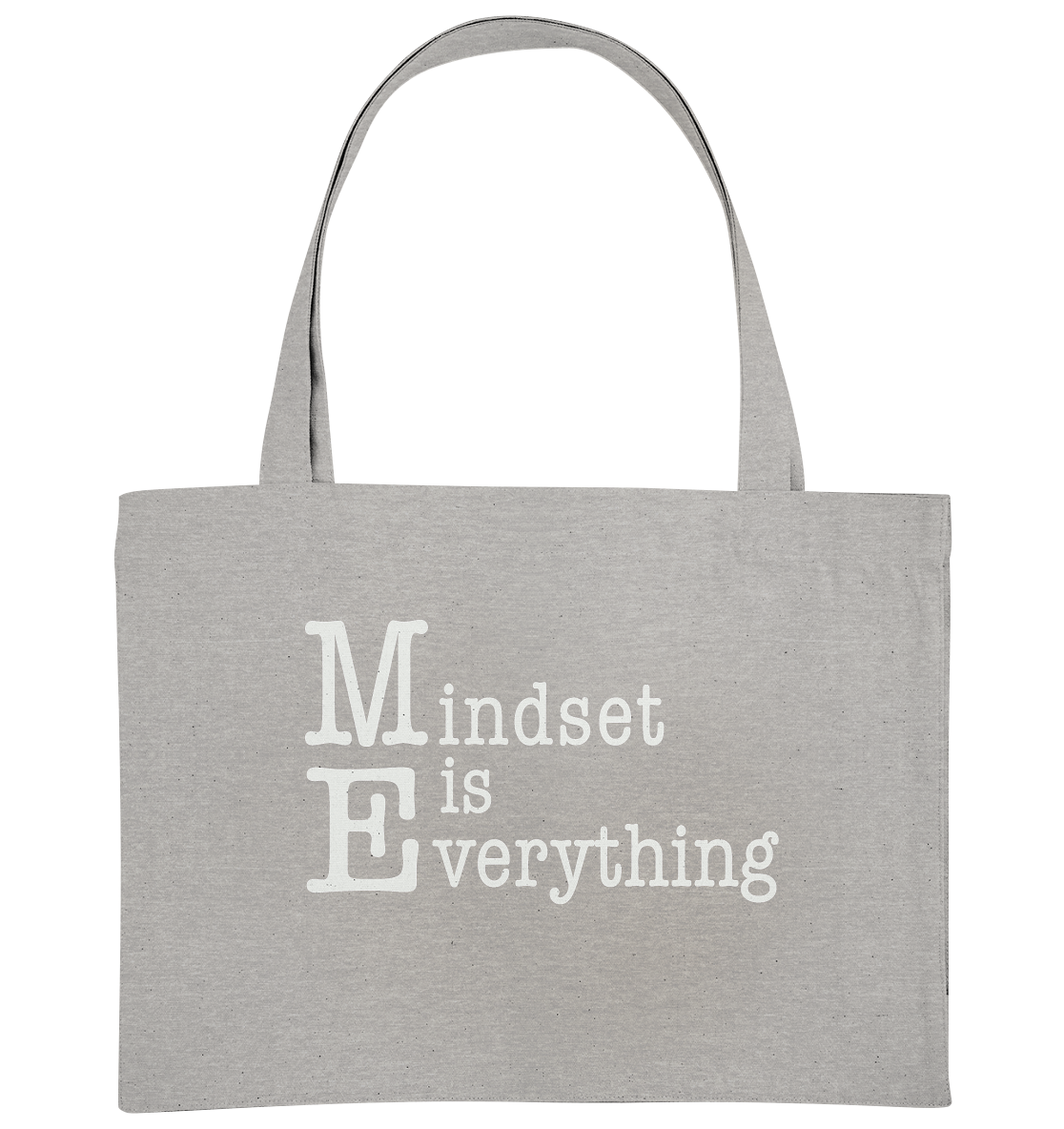 Mindset is Everything - Organic Shopping-Bag