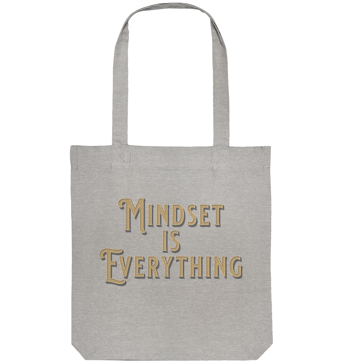 MIndset is Everything - Organic Tote-Bag