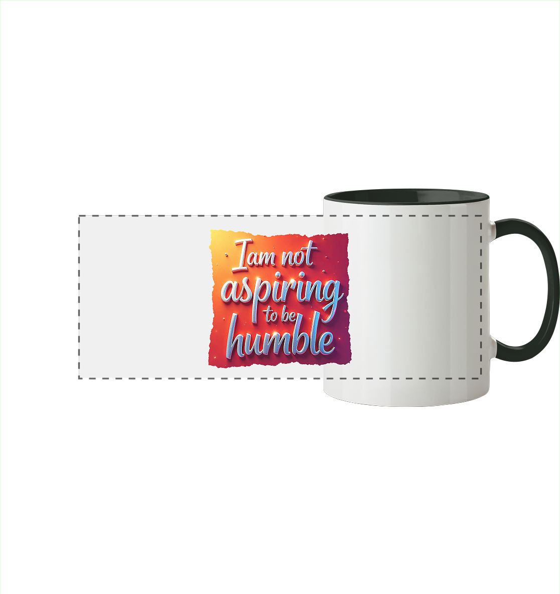 Im not aspiring to be humble - Panorama Tasse zweifarbig
