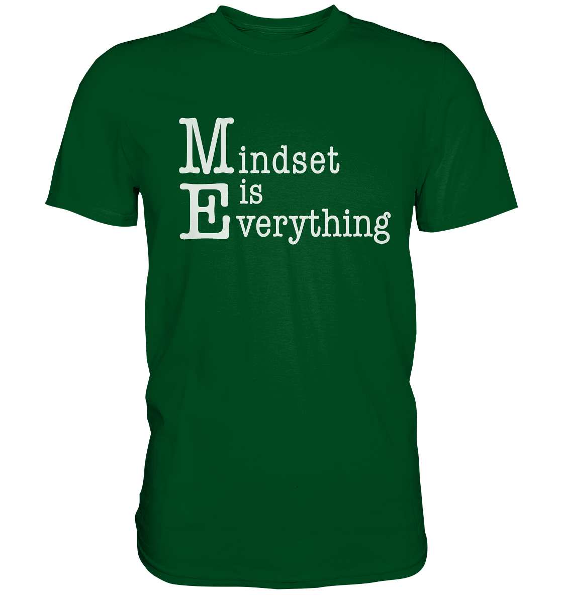 Mindset is Everything - Premium Shirt