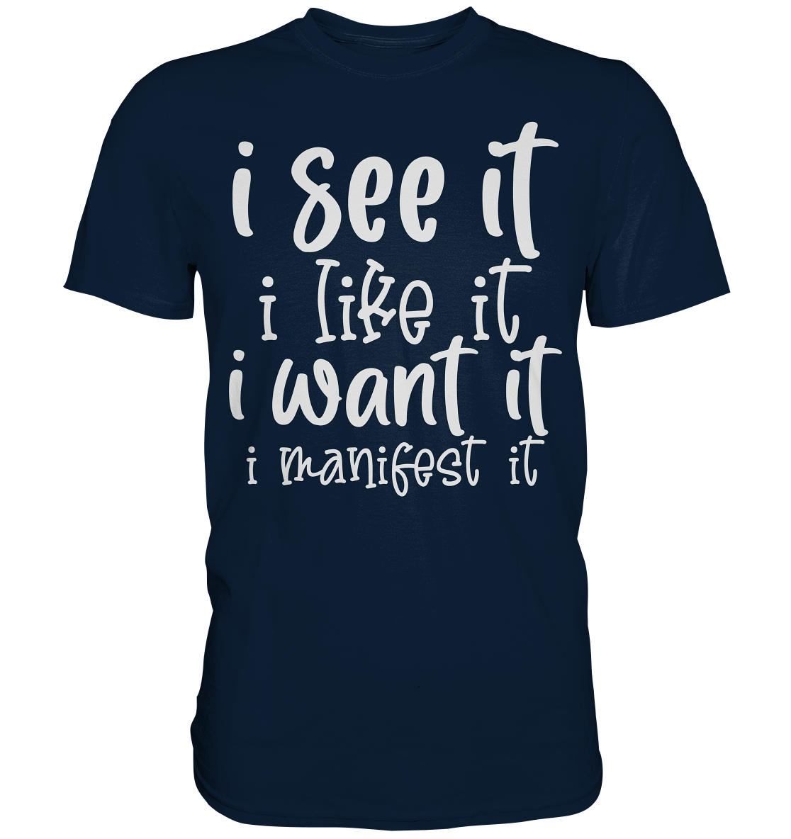 See it like it want it manifest it - Premium Shirt
