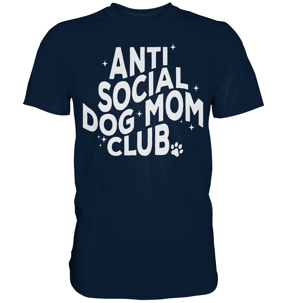 Anti Social Dog Mom Club - Premium Shirt