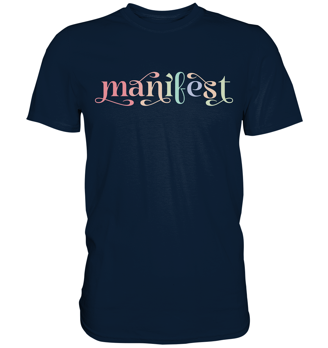 Manifest - Premium Shirt