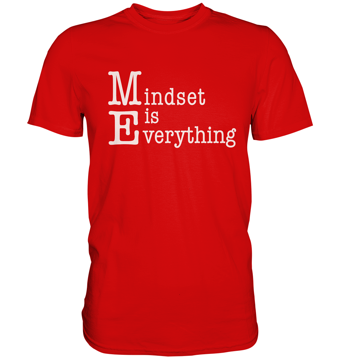 Mindset is Everything - Premium Shirt