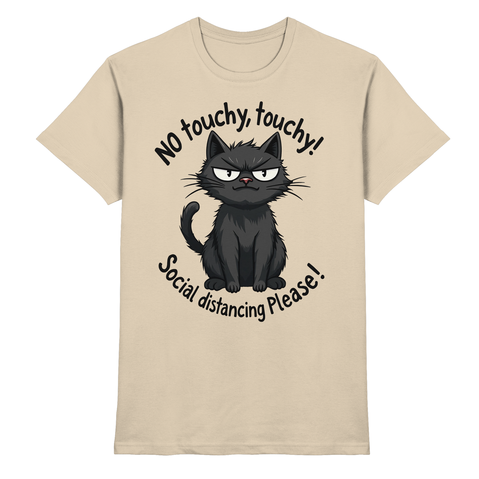 No touchy, touchy! Social distance Please! Black cat - Premium Shirt