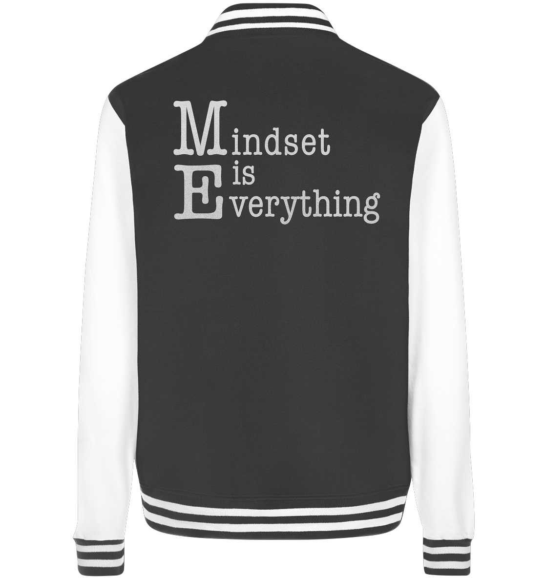 Mindset is Everything - College Jacket