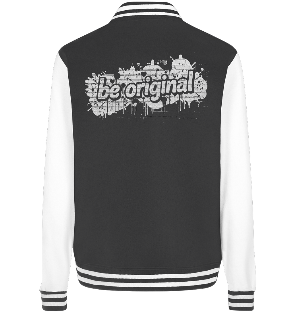 Be Original - College Jacket