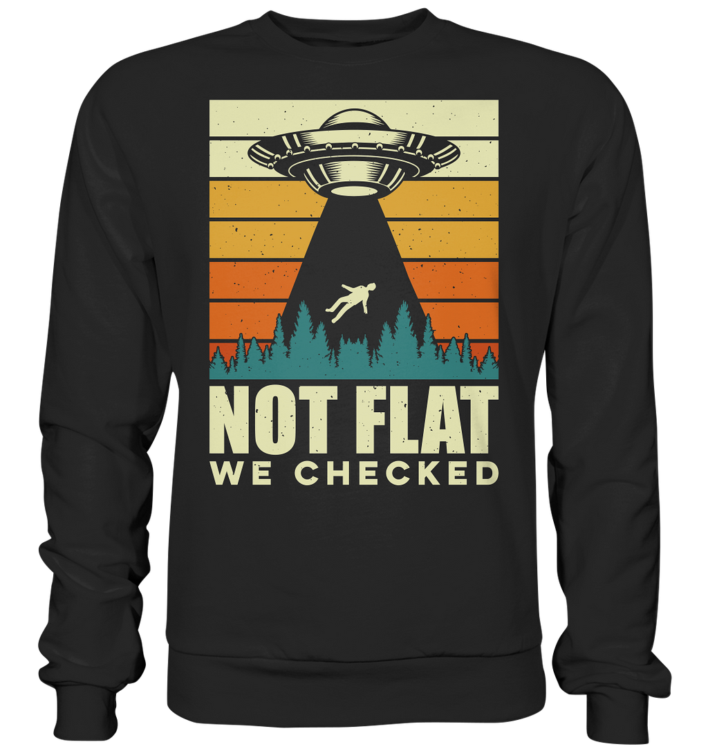 Erde - Not Flat we checked  - Basic Sweatshirt