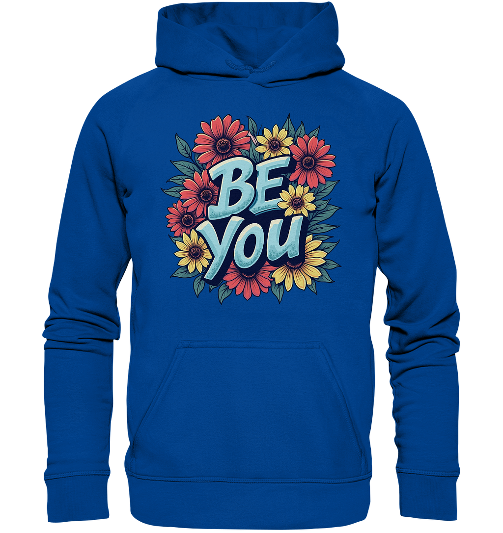 Be You Motivation - Basic Unisex Hoodie