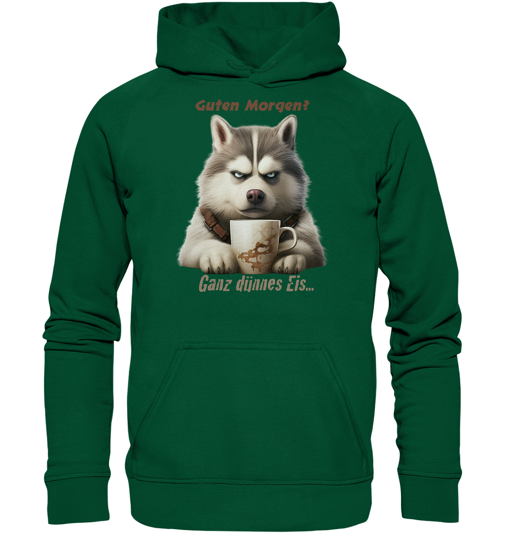 Guten. Morgen Ganz dünnnes Eis. Husky comic - Basic Unisex Hoodie