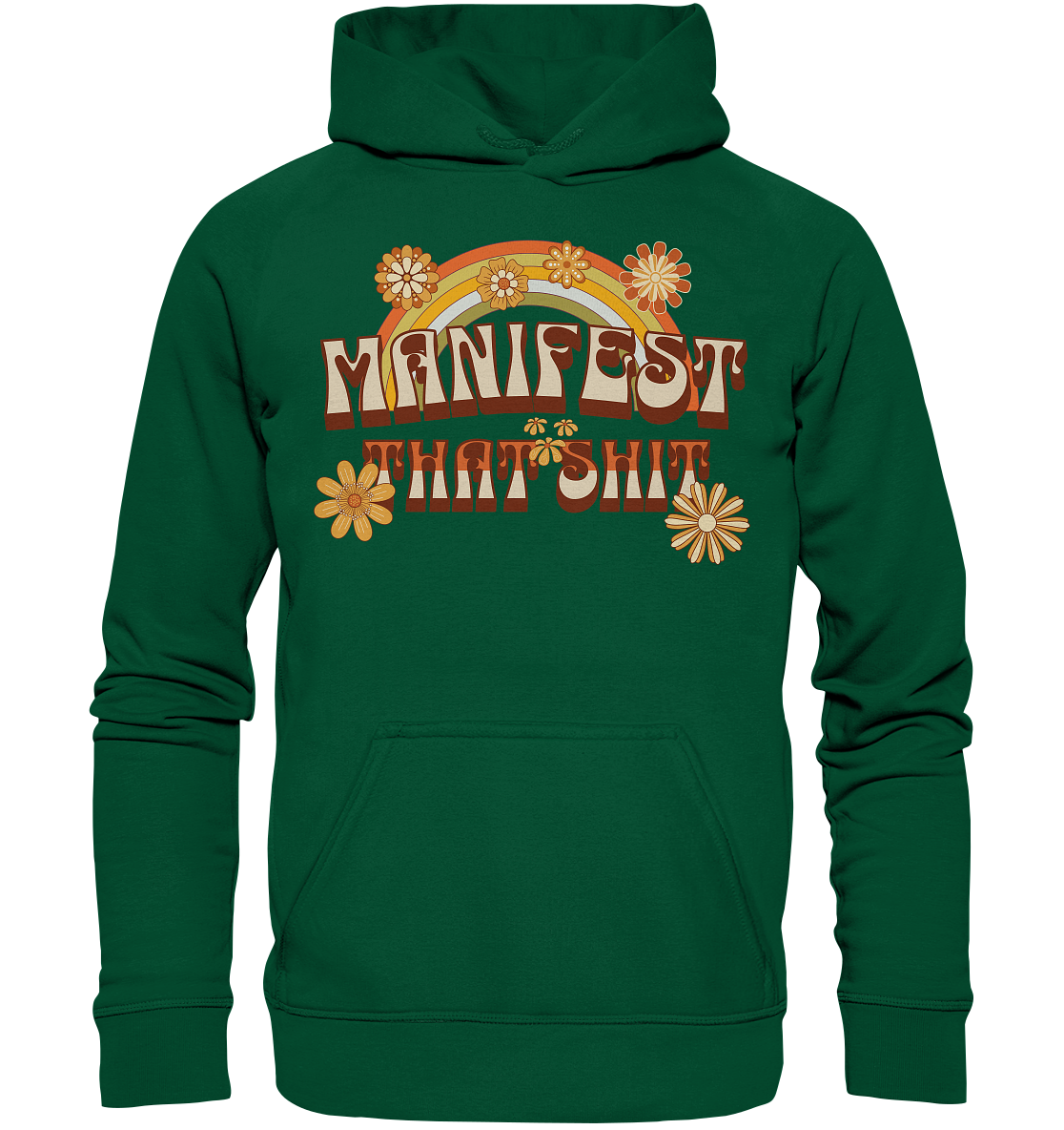 Manifest that shit  - Basic Unisex Hoodie