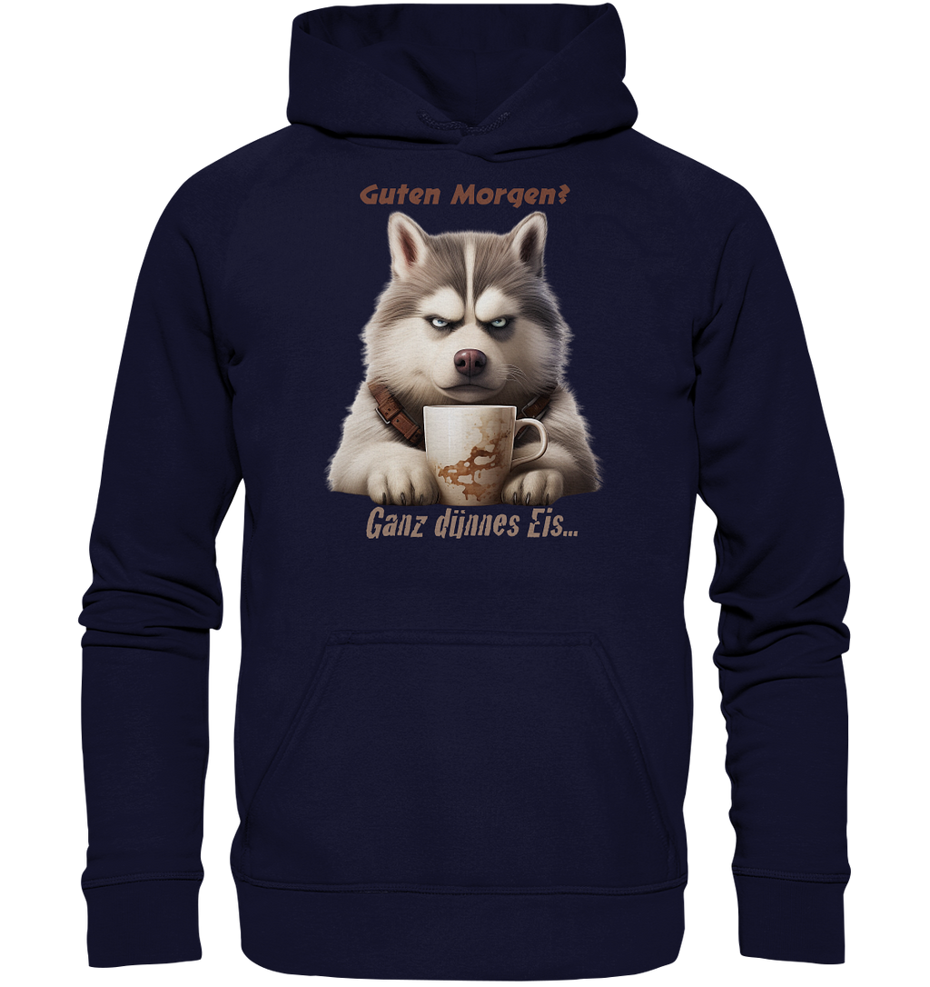 Guten. Morgen Ganz dünnnes Eis. Husky comic - Basic Unisex Hoodie