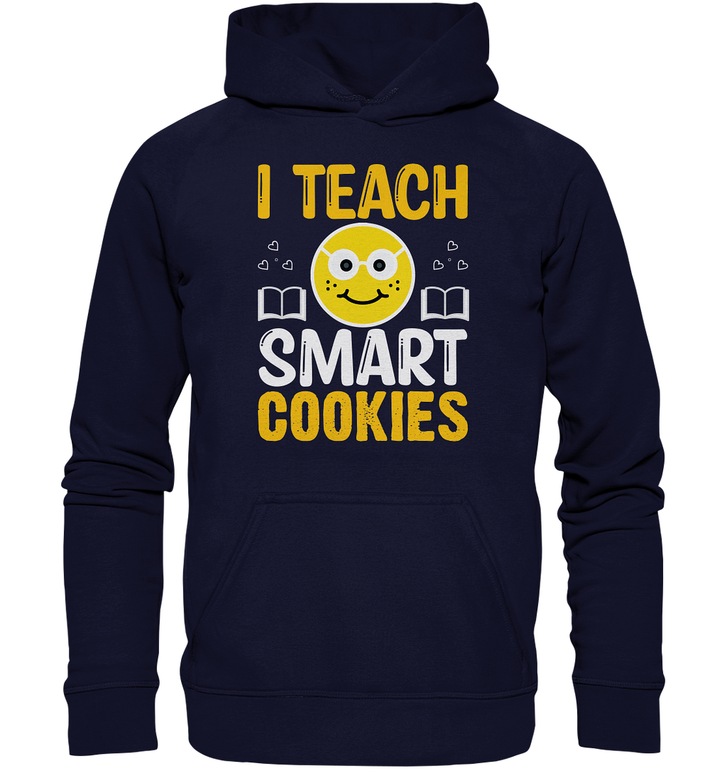 Lehrer I teach smart Cookies - Basic Unisex Hoodie