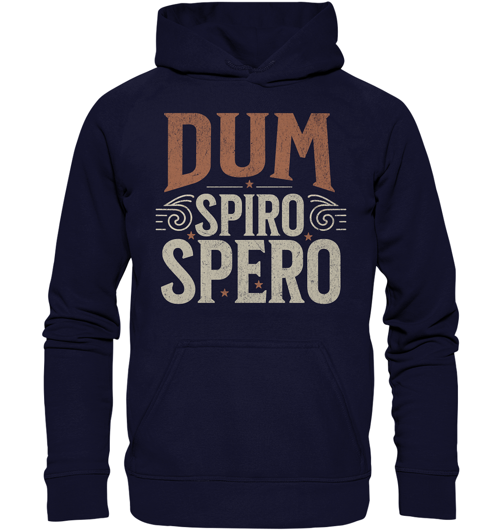 Dum Spiro Spero - Basic Unisex Hoodie