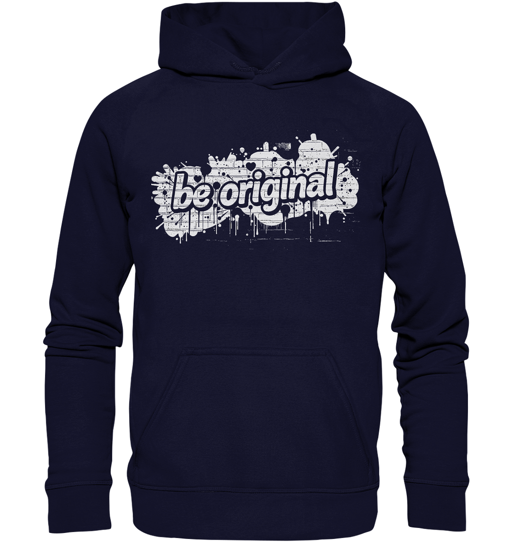 Be Original - Basic Unisex Hoodie
