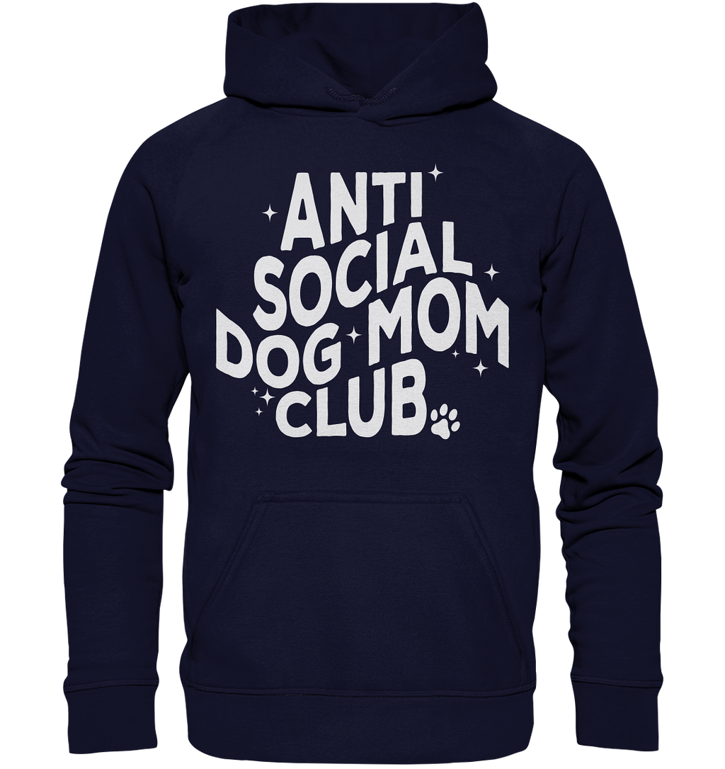 Anti Social Dog Mom Club - Basic Unisex Hoodie