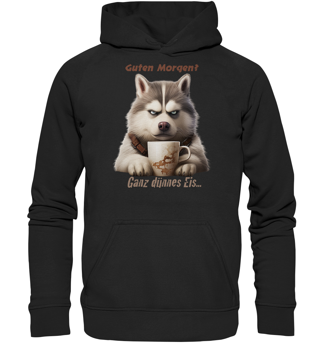 Guten. Morgen Ganz dünnnes Eis. Husky comic - Basic Unisex Hoodie
