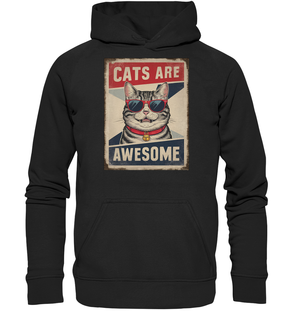 Cats are Awesome Katzen  - Basic Unisex Hoodie