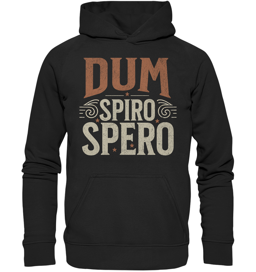 Dum Spiro Spero - Basic Unisex Hoodie