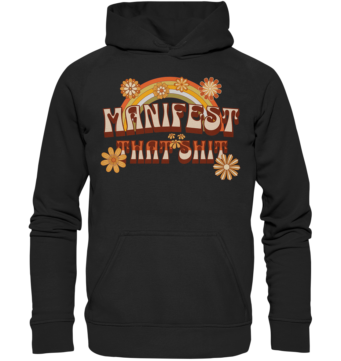 Manifest that shit  - Basic Unisex Hoodie